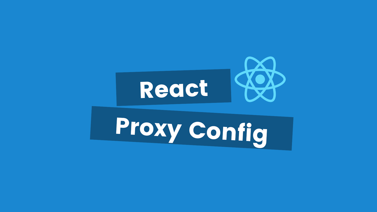 Configure a Proxy in React